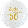 Foliowy Balony biały z napis. "Życie zaczyna się po 50". 18" - 46 cm / 1 szt.