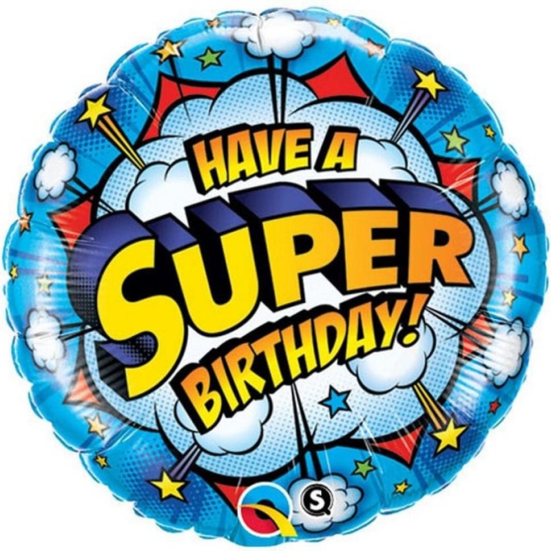 Foliowe Balony kolorowe z napis. "Have A Super Birthday". 18" - 46 cm / 1 szt.