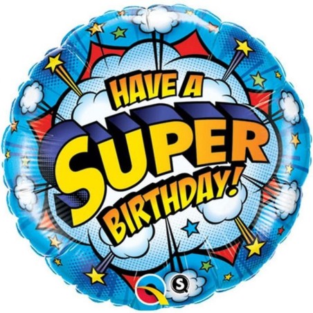Foliowe Balony kolorowe z napis. "Have A Super Birthday". 18" - 46 cm / 1 szt.