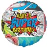 Foliowe Balony kolorowe z napis. "Have A Super Birthday". 18" - 46 cm / 1 szt.