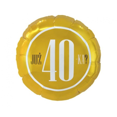 Okrągły złoty Balon foliowy Już 40-ka?, 18" 1 szt.
