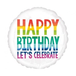 Foliowe Balony kolorowe z napisem "Happy Birthday Let's Celebrate". 18"- 46 cm / 1 szt.(zapakowany)